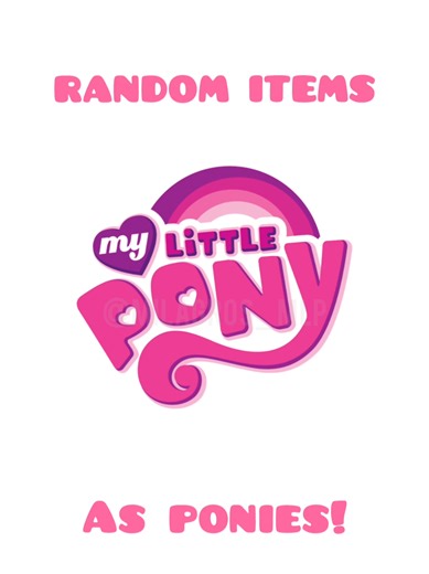 Random items as ponies 🎊🎉 PART 2 #mylittlepony #mlp #mylittleponyart #mlpfim #mylittleponyfriendshipismagic