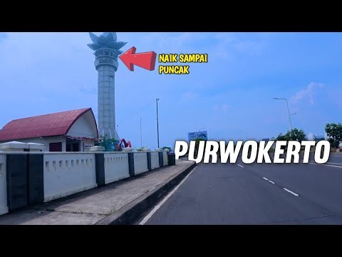 DARI MENARA TERATAI SAMPAI MASJID TERBENGKALAI || KELILING PURWOKERTO KURANG LENGKAP KALO GAK KESINI