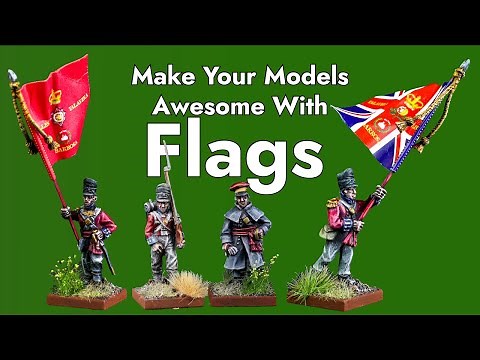 [WARGAMING FLAGS]- Easy Guide for Making Your Miniatures Look Awesome | Historical Models & Dioramas
