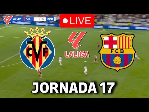 🔴EN VIVO || 🔥VILLARREAL FC BARCELONA EN VIVO 🏆 LA LIGA EA SPORTS 25/26 JORNADA 17🏆BARÇA HOY