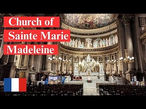 Inside Church of Sainte Marie-Madeleine. Paris 🇫🇷. Quick walking tour.