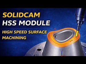 64_SolidCAM HSS Strategy Explained