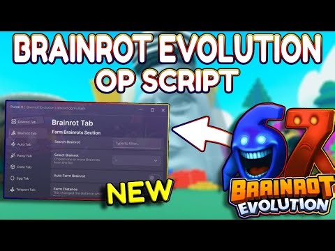 *NEW* Brainrot Evolution OP Script (PASTEBIN) 2025