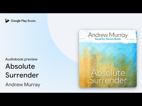 Absolute Surrender by Andrew Murray · Audiobook preview