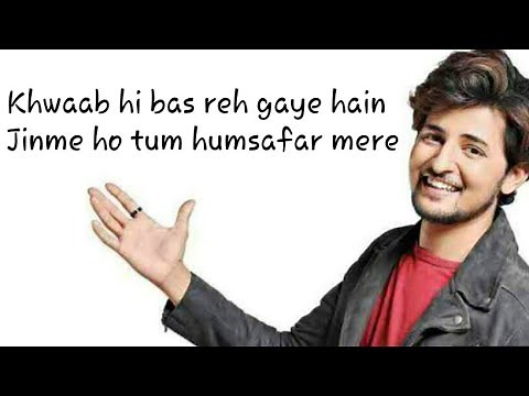 Asal mein tum nahi ho mere lyrics new song darshan raval