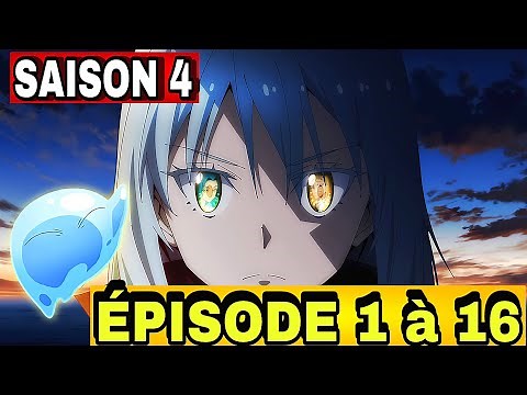 Saison 4 Épisode 1 à 16 | Moi Quand Je Me Réincarne En Slime