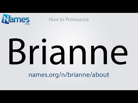 How to Pronounce Brianne
