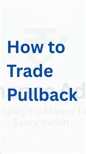 How to Trade Pullbacks| पुलबैक ट्रेड कैसे लें? #financeadda #sharemarket