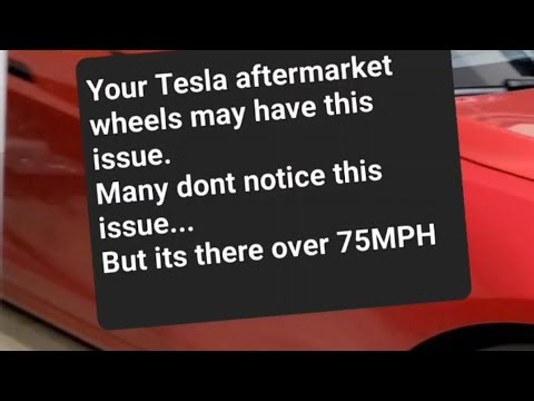 Tesla Aftermarket wheel Issue FIX. Why does the wheel not sit 100% onto the hub/vibrate over 75mph.