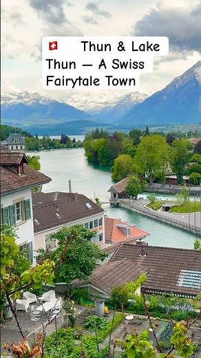 🇨🇭 The Switzerland of Your Dreams | Thun & Lake Thun