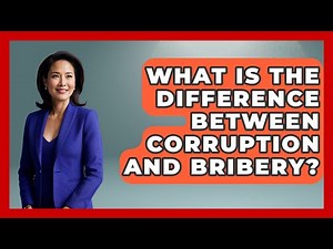 What Is The Difference Between Corruption And Bribery? - Learn About Economics
