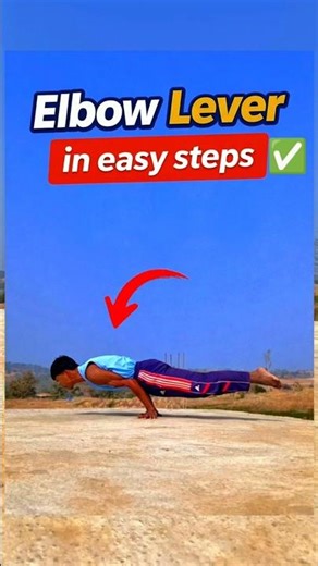Elbow Lever in easy steps ✅#shorts #youtubeshorts #calisthenics #fitnessmotivation #power #tutorial