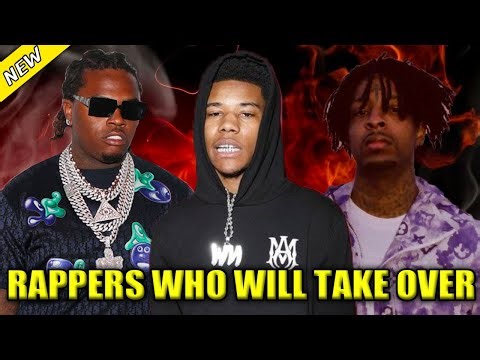 RAPPERS THAT ARE GOING TO TAKE OVER IN 2022