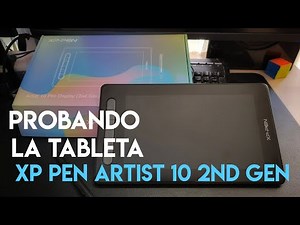Tableta XP PEN Artist 10 2nd Gen Unboxing y primeras impresiones