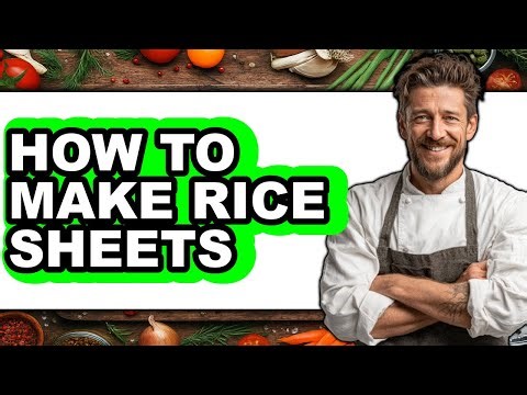 How To Make Rice Sheets - Step By Step