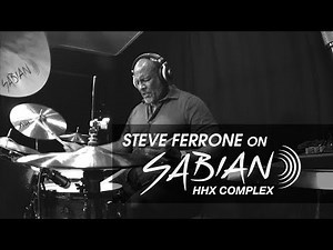 Steve Ferrone on Sabian HHX Complex Cymbals