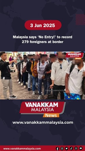 Malaysia Blocks Entry of 279 Foreigners at Border