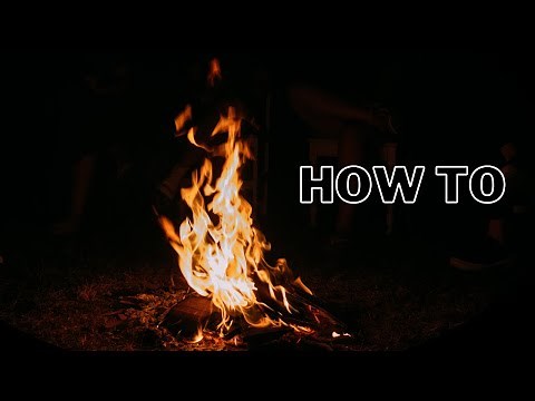 Quick Beginner Guide: Light a fire
