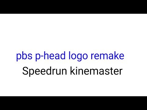 Pbs p-head logo reamke speedrun kinemaster ‪@milkshakerocksauttpathdtc3477‬