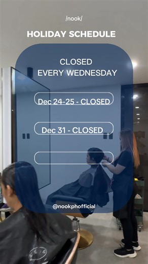 🎄 /nook/ Holiday Schedule ✨ CLOSED EVERY WEDNESDAY Here’s our schedule for the upcoming holidays so you can plan your pamper days ahead! 💇‍♀️💆‍♂️ 🎁 Dec. 24–25 – Closed 🎁 Dec. 26 – Open 🎆 Dec. 31–Jan. 1 – Closed 🎆 Jan. 2 – Open #holiday #nook #nooktified #christmas #newyear | Nook Salon Official