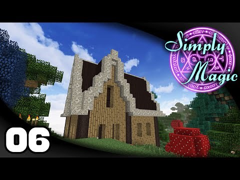 Simply Magic - Ep. 6: House Roof | Simply Magic Minecraft Modpack
