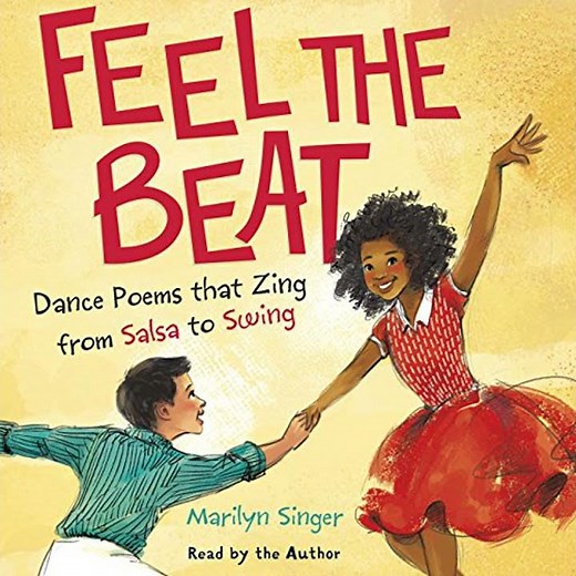 Feel the Beat: Dance Poems that Zing from Salsa to Swing by Marilyn Singer | Full Audiobook