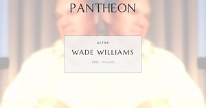 Wade Williams Biography | Pantheon
