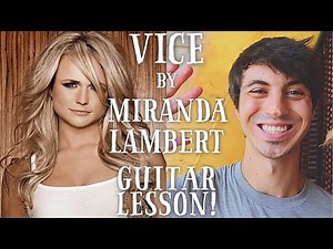 Vice by Miranda Lambert Guitar Lesson // POWERFUL New Country Song!