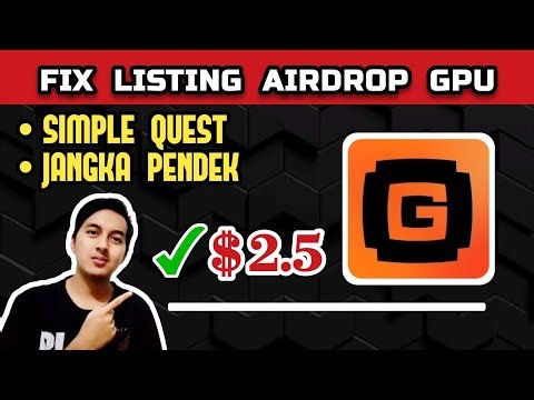 📢 LISTING $2.5‼️ AIRDROP GPU TOKEN FULL TUTORIAL GARAP‼️