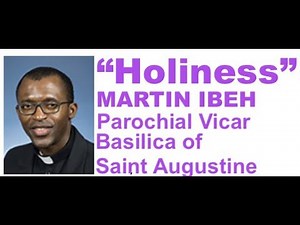 Fr. Martin Ibeh 'Holiness"