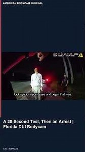 A 30 Second Test, Then an Arrest Florida DUI Bodycam