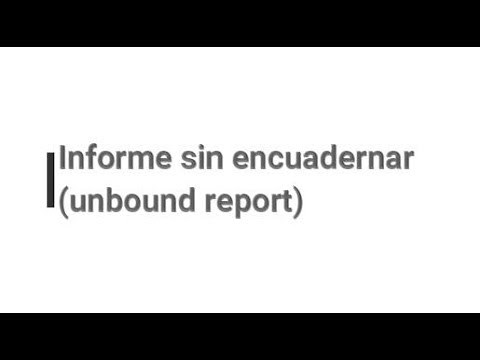Informe sin encuadernar (unbound report)
