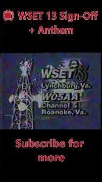 📺 WSET 13 Sign-Off + Anthem