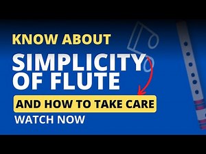About Flute & Taking Care of it!