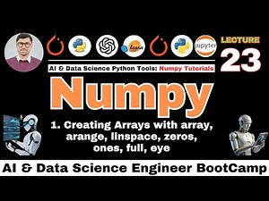Creating Arrays in NumPy: Master array, arange, linspace, zeros, ones, eye, full | NumPy Tutorials