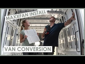 MAXXFAN INSTALL: How To Install MaxxFan On Your Sprinter Van