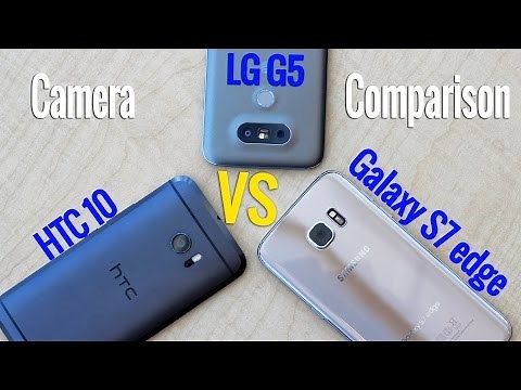 HTC 10 vs. LG G5 vs. Samsung Galaxy S7 edge - Camera Shootout
