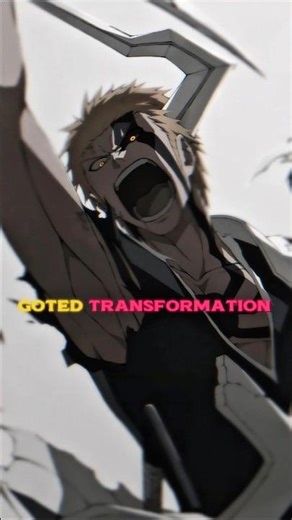 『Goted transformation in whole anime 🔥』 #bleach #anime #tybw #ichigo #aizen #ichigovsyhwach #shorts