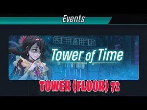 code atma: event game play ~ tower of time tower (floor) 72