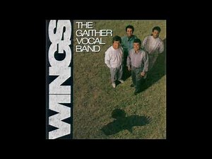 Gaither Vocal Band - Wings (1988) Part 1 (Full Album)
