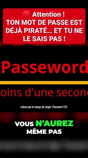 🚨 TON MOT DE PASSE FAIBLE EST UNE PORTE GRANDE OUVERTE. 🚨“