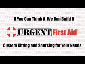 Urgent First Aid® Custom First Aid Kits | OEM, Private Label, Built to Spec