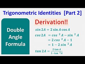 Double Angle formulas [Trigonometric Identities, Part 2 ]