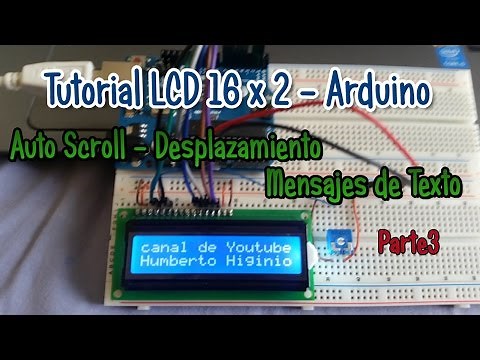 Tutorial LCD 16 x 2 - Arduino - Auto Scroll - Desplazamiento Mensajes de Texto - Parte3