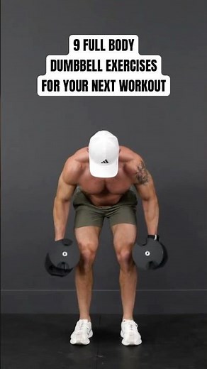 9 Full Body Dumbbell Exercises for Your Next Workout 💪