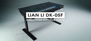 Lian Li lança novas mesas gamer DK-05F e DK-04F para computadores desktop