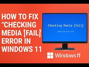 how to fix checking media fail windows 11