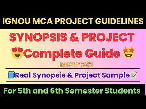 IGNOU MCA Project Guidelines | Synopsis & Project Report Complete Guide | MCSP-232 | MCA Synopsis