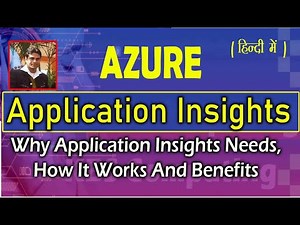 Azure Application Insights Explained | Why We Need It, How It Works & Benefits