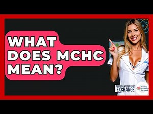 What Does MCHC Mean? - Nursing Knowledge Exchange